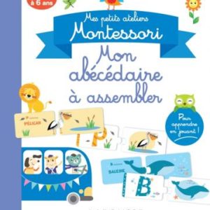Mes ateliers Montessori : Abécédaire à assembler